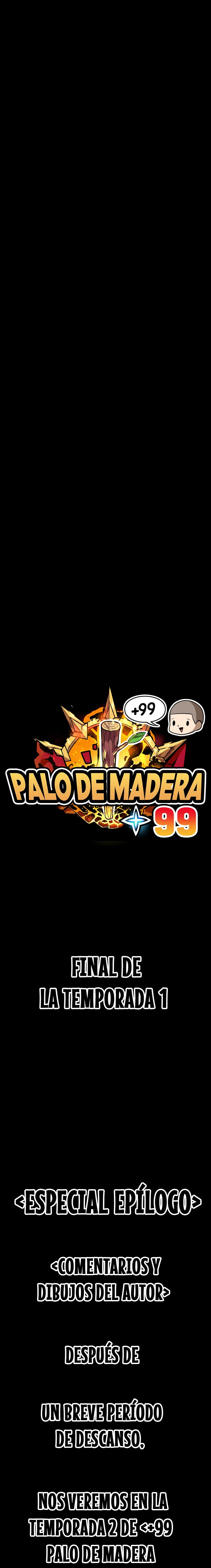 Palo De Madera > Capitulo 82.2 > Page 631