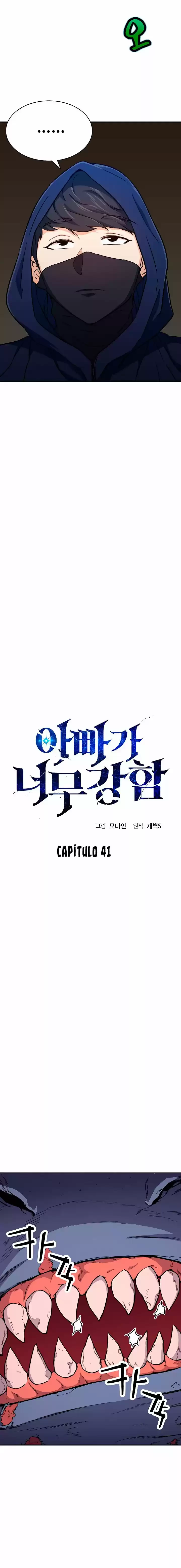 Mi papa es demasiado fuerte > Capitulo 41 > Page 21