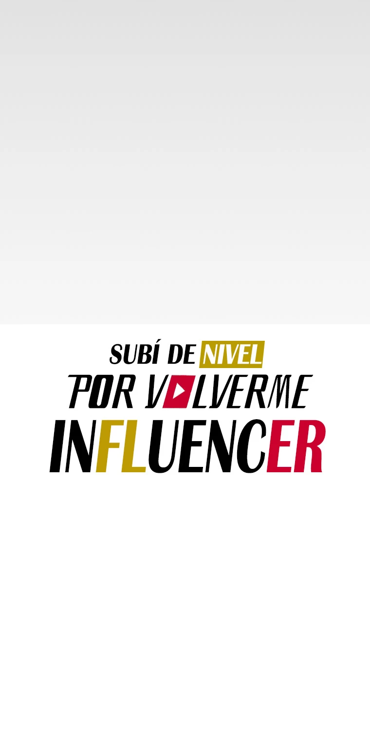 Subí de nivel por volverme influencer > Capitulo 4 > Page 71