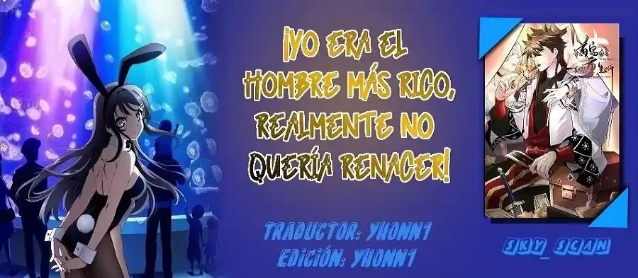 Yo era el Hombre más Rico, realmente no Quería Renacer > Capitulo 7 > Page 01