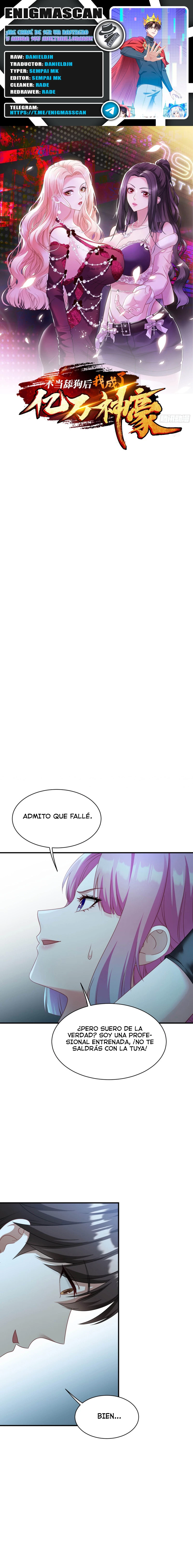 ¡Me cansé de ser un rastrero y Ahora soy Multimillonario! > Capitulo 41 > Page 01