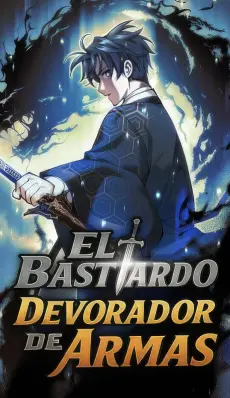 El bastardo devorador de armas.