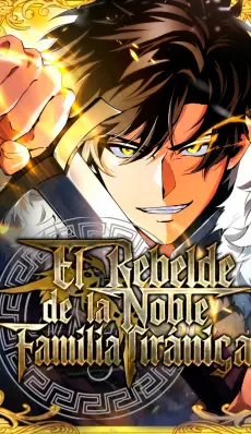 El Rebelde de la Noble Familia Tiránica
